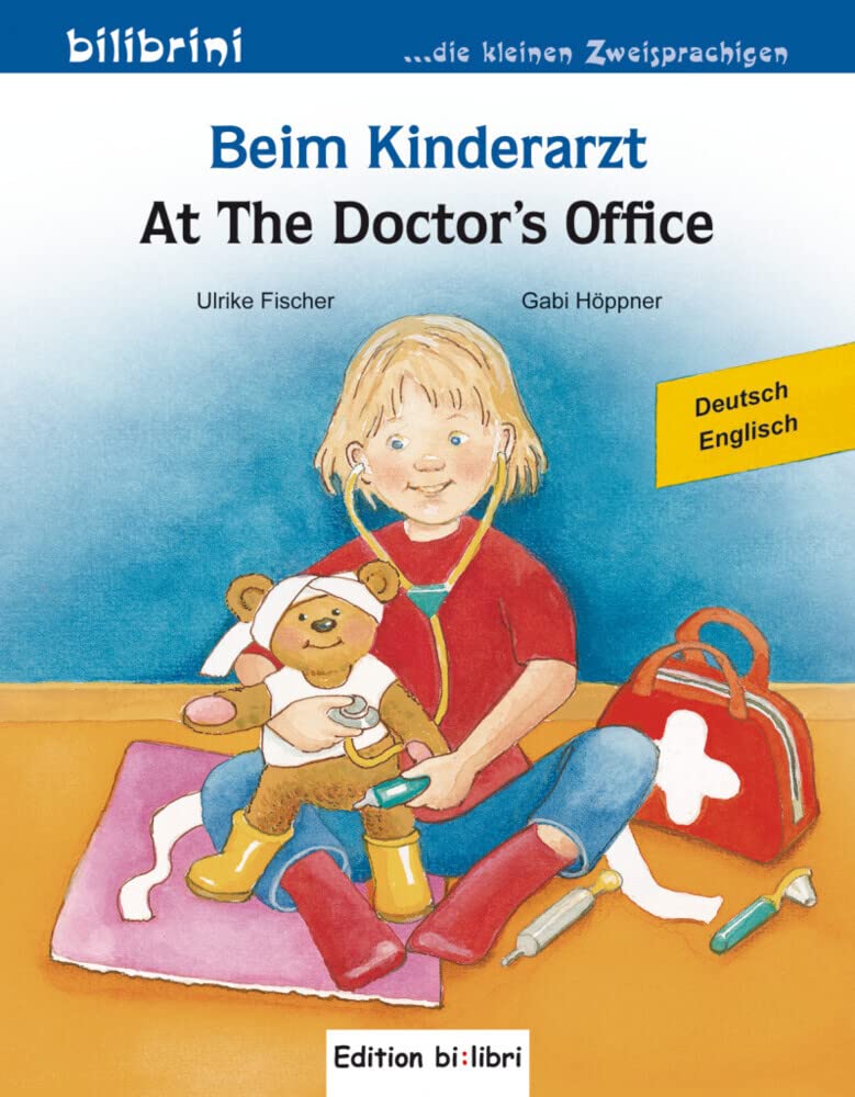 Beim Kinderarzt / At the Doctor's: Mit Wort-Bild-Leiste auf jeder Seite 