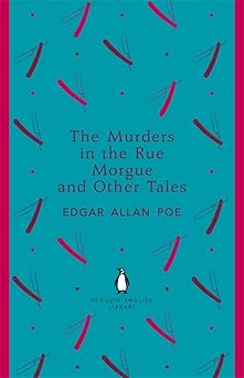 Penguin English Library Murders in Rue Morgue and Other Tales (The Penguin English Library)