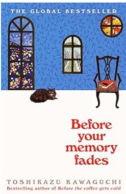 Before Your Memory Fades