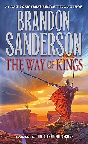 The Way of Kings: Book One of the Stormlight Archive (The Stormlight Archive, 1)