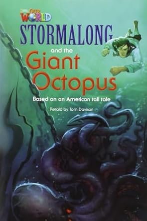 [9781285191362] Our World Readers: Stormalong and the Giant Octopus: British English (Our World Readers (British Eng
