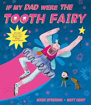 [9781471184482] If My Dad Were The Tooth Fairy