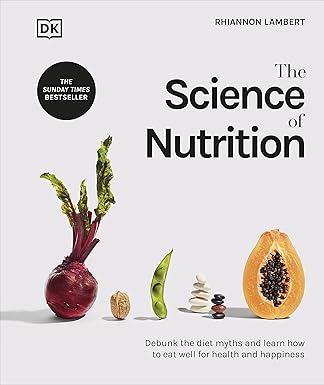 [9780241506462] The Science of Nutrition
