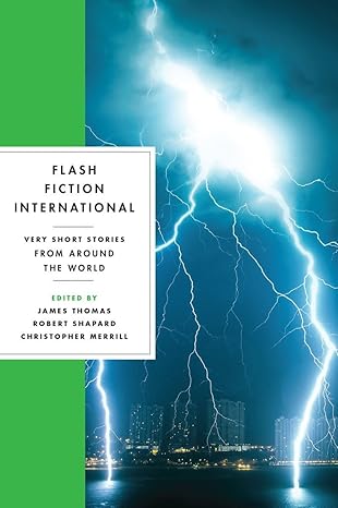 [9780393346077] Flash Fiction International - Very Short Stories from Around the World ASIN: 0393346072