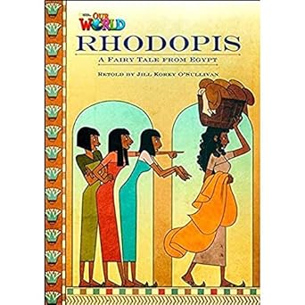 [9781285191331] Our World Readers: Rhodopis: British English (Our World Readers (British English))